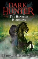 The Headless Huntsman (Dark Hunter 8) Hulme-Cross