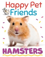 Happy Pet Friends: Hamsters Howell Izzi