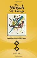 The Youth of Things: Life and Death in the Age of