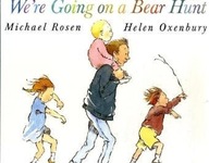 We re Going on a Bear Hunt Rosen Michael