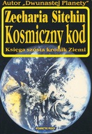 KOSMICZNY KOD - ZECHARIA SITCHIN