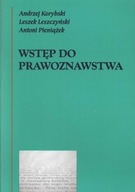 Wstęp do prawoznawstwa A. Korybski, L. Leszczyński, A. Pieniążek U