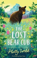 The Lost Bear Cub Webb Holly