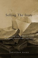 Selling the Story: Transaction and Narrative