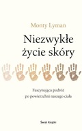 NIEZWYKŁE ŻYCIE SKÓRY MONTY LYMAN