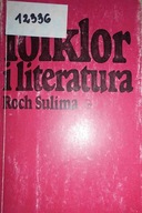 Folklor i literatura - Roch Sulima