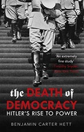 The Death of Democracy Hett Benjamin Carter