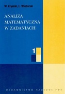 ANALIZA MATEMATYCZNA W ZADANIACH CZ.1/W.29-4D/ - W.Krysicki, L.Włodarski KS