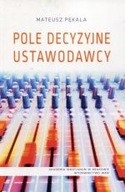 POLE DECYZYJNE USTAWODAWCY