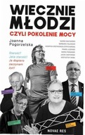 Wiecznie młodzi, czyli pokolenie mocy