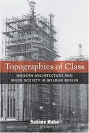 Topographies of Class: Modern Architecture and