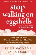 Stop Walking on Eggshells: Taking Your Life Back