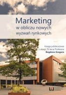 MARKETING W OBLICZU NOWYCH WYZWAŃ RYNKOWYCH