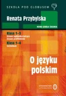 O JĘZYKU POLSKIM - Renata Przybylska