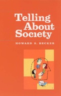Telling About Society Becker Howard S.