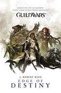 Guild Wars: Edge of Destiny (Vol. 2) King J.