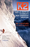 K2: Life and Death on the World s Most Dangerous