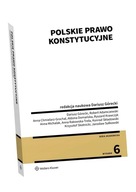 POLSKIE PRAWO KONSTYTUCYJNE WYD.6 RED. DARIUSZ GÓRECKI