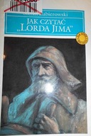 Jak czytać Lorda Jima - Stefan Zabierowski
