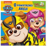 Psi Patrol O Powietrznej Akcji Opowiadania D-X