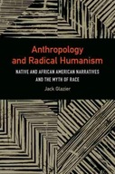 Anthropology and Radical Humanism: Native and