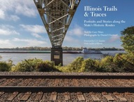 Illinois Trails & Traces: Portraits and
