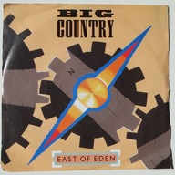 Big Country – East Of Eden / Prairie Rose