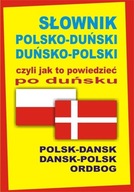 SŁOWNIK POLSKO-DUŃSKI DUŃSKO-POLSKI CZYLI JAK...