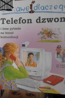 Ciekawe dlaczego Telefon dzwoni i inne pytania na