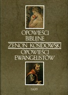 OPOWIEŚCI BIBLIJNE. OPOWIEŚCI EWANGELISTÓW - ZENON KOSIDOWSKI