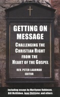 Getting On Message: Challenging the Christian