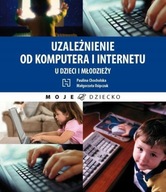 Uzależnienie od komputera i internetu u dzieci i m