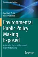 Environmental Public Policy Making Exposed: A