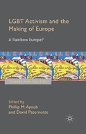LGBT Activism and the Making of Europe: A Rainbow