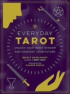 Everyday Tarot: Unlock Inner Wisdom and Manifest