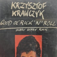 Kaseta - KRAWCZYK - Good Ol' Rock N'Roll, Dobry...