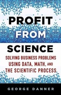 Profit from Science GEORGE DANNER