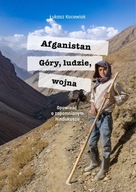 AFGANISTAN GÓRY LUDZIE WOJNA, KOCEWIAK ŁUKASZ