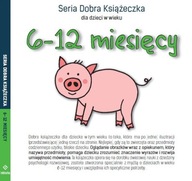 Dobra Książeczka dla dzieci w wieku 6-12 miesięcy