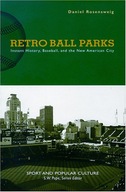 Retro Ball Parks: Instant History, Baseball, New