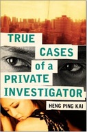 True Tales from a Private Investigator Heng Ping