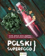 OUTLET - Polski superfood Opracowanie Zbiorowe