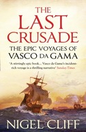The Last Crusade: The Epic Voyages of Vasco da