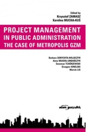 Project Management in Public Administration. The Case of Metropolis GZM