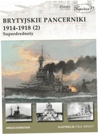 Brytyjskie pancerniki 1914-1918 (2). Superdrednoty