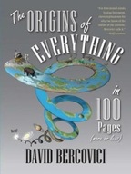 The Origins of Everything in 100 Pages (More or