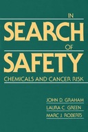 In Search of Safety: Chemicals and Cancer Risk