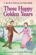 These Happy Golden Years Wilder Laura Ingalls