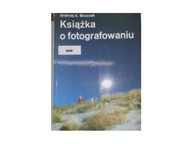 Książka o fotografowaniu - Andrzej A Mroczek