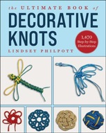 The Ultimate Book of Decorative Knots Philpott